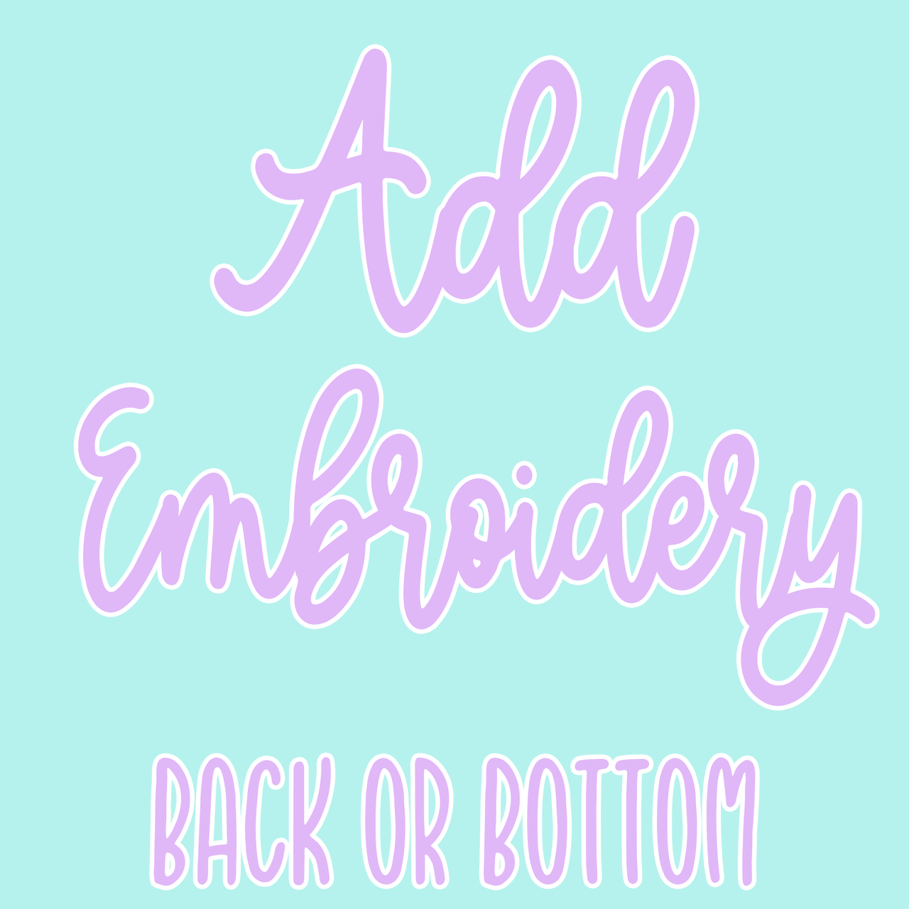 .Add Embroidery to back or bottom - Little Elska